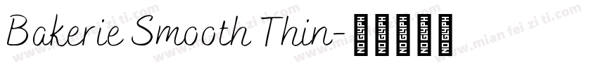 Bakerie Smooth Thin字体转换